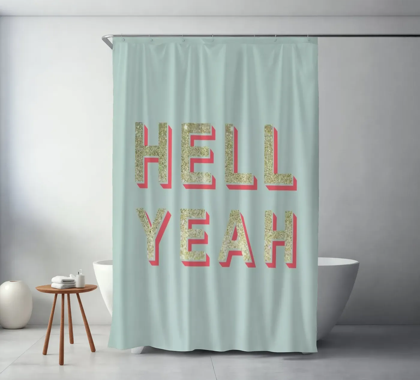 Hell Yeah Duschvorhang von Kind of Style