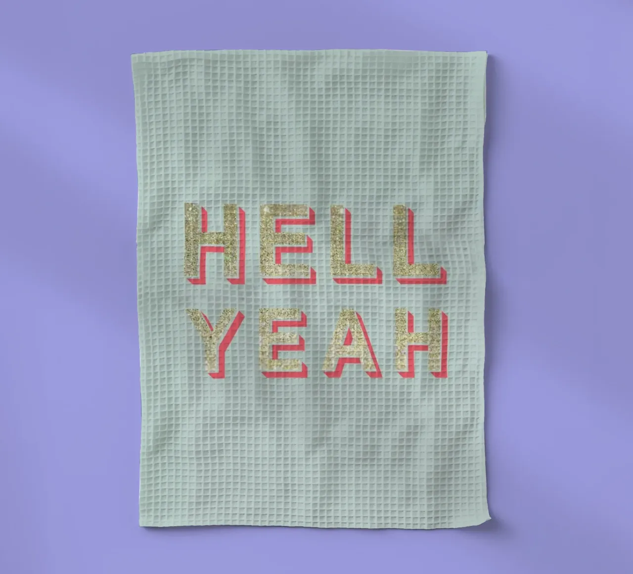 Hell Yeah tea towel by Kind of Style
