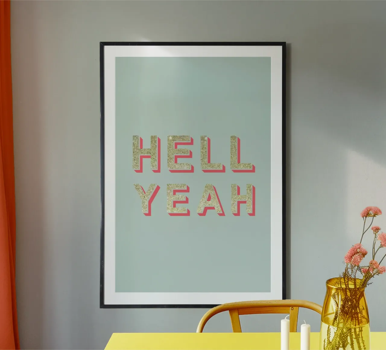 Hell Yeah poster by Kind of Style