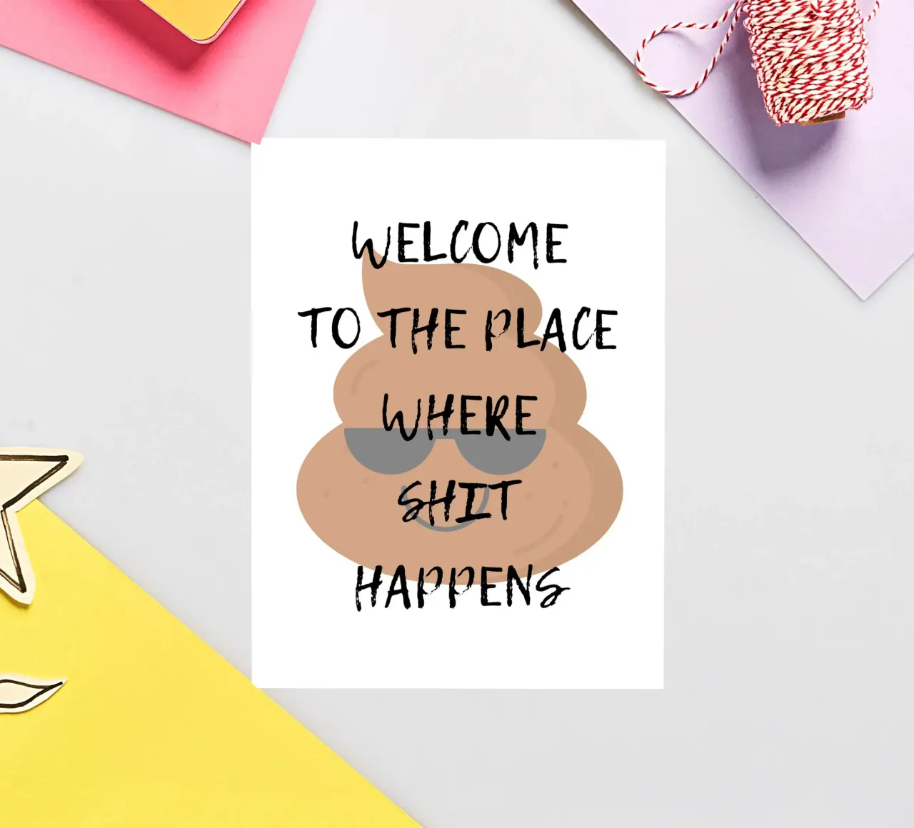 WELCOME TO THE PLACE WHERE SHIT HAPPENS sticker by ArtDesign by KBK