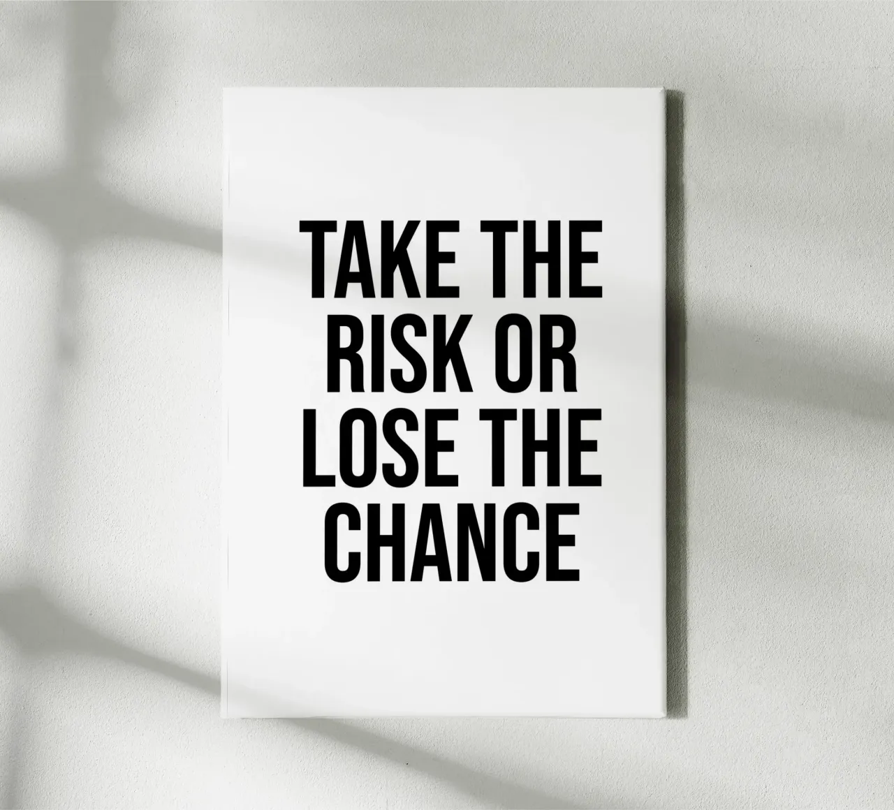 Take the risk or lose the chance quote canvas by Paigaam Studio