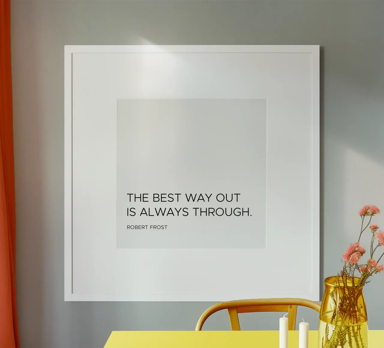 The best way out is always through quote hahnemühle by Paigaam Studio