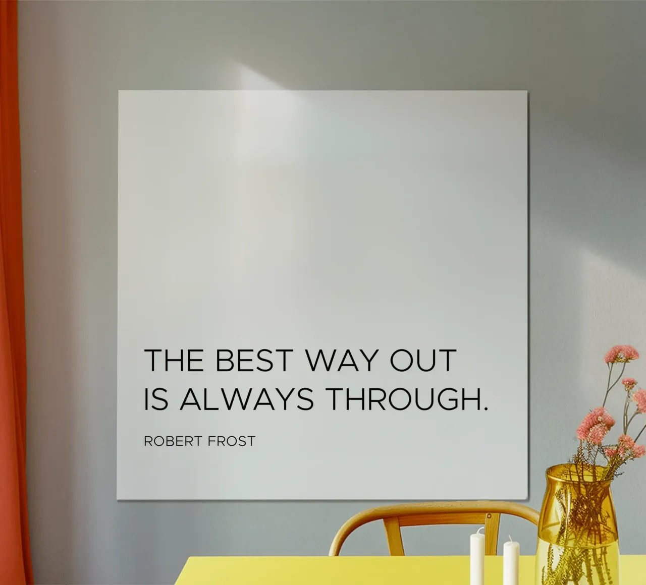 The best way out is always through quote hahnemühle by Paigaam Studio