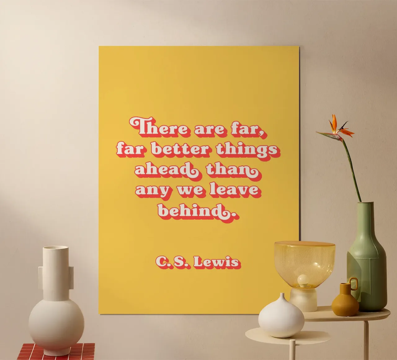 Ci sono cose di gran lunga migliori davanti a noi citazione (tono giallo) poster da Paigaam Studio