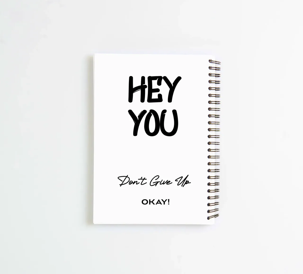 Hey You Don't Give Up Okay Minimalist Typography spiral notebook by YV TYPOGRAPHY