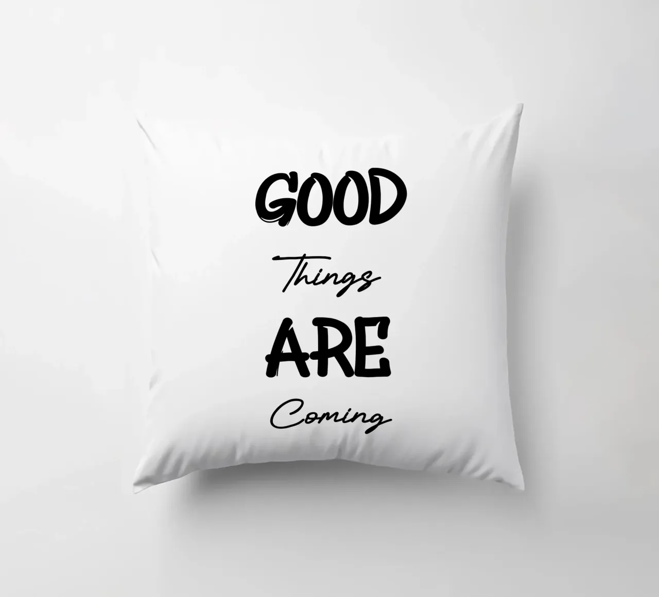 Good Things Are Coming Modern Style Typography coussin de YV TYPOGRAPHY