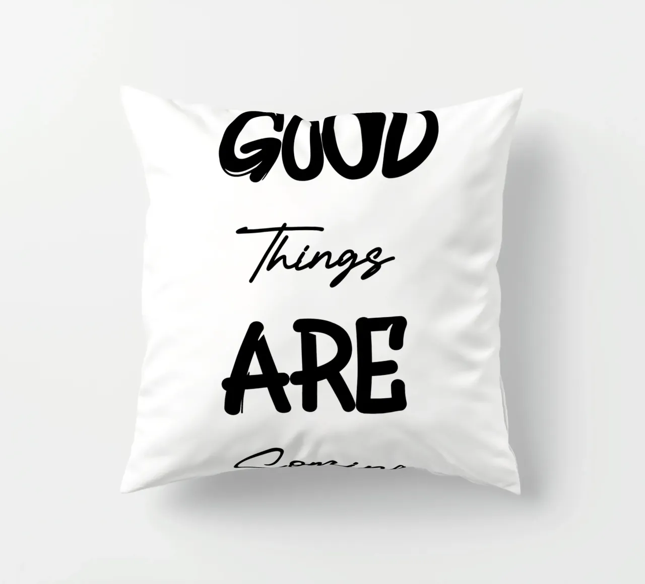 Good Things Are Coming Modern Style Typography coussin de YV TYPOGRAPHY