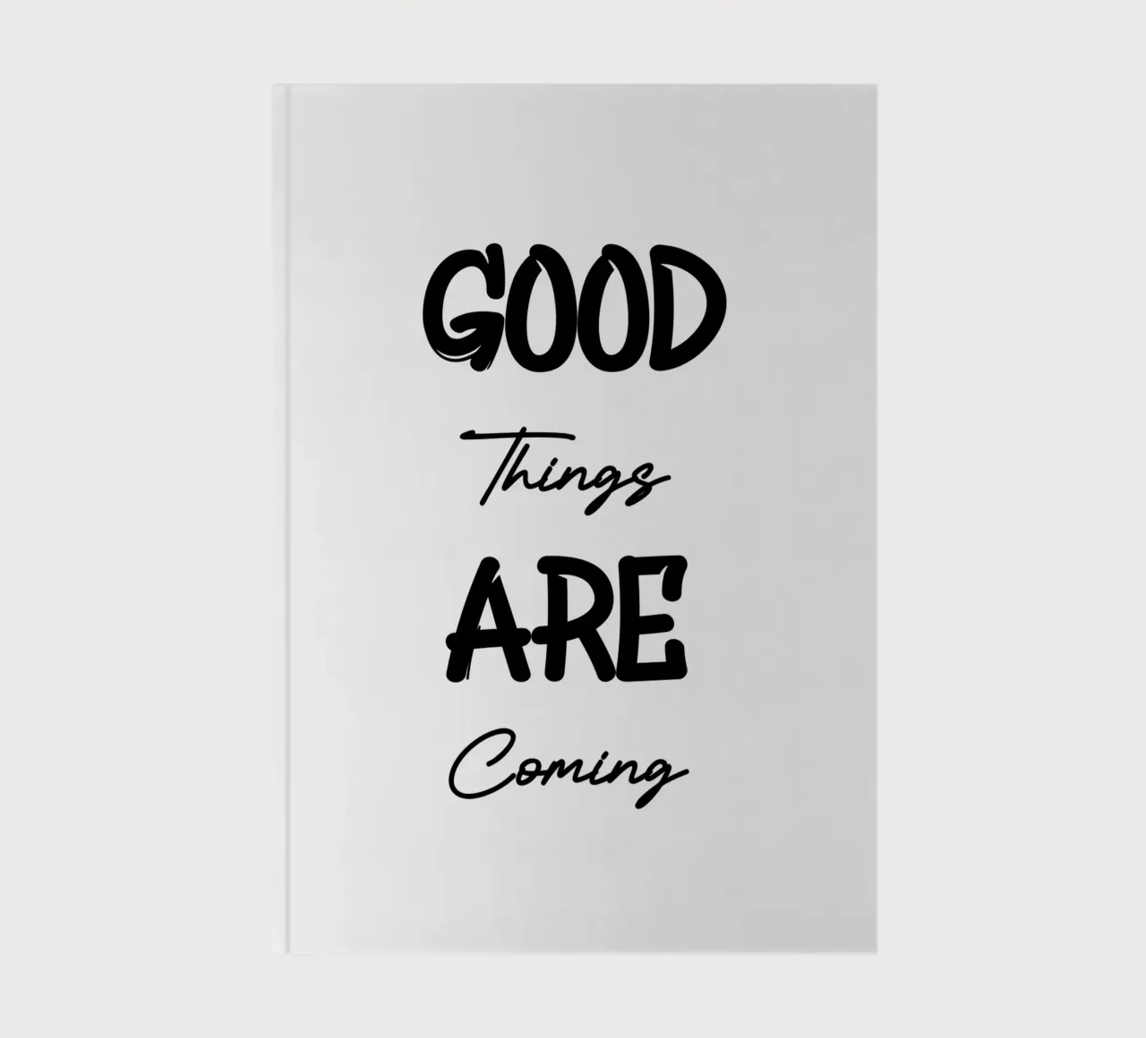 Goede dingen komen eraan Typografie in moderne stijl notitieboek van YV TYPOGRAPHY