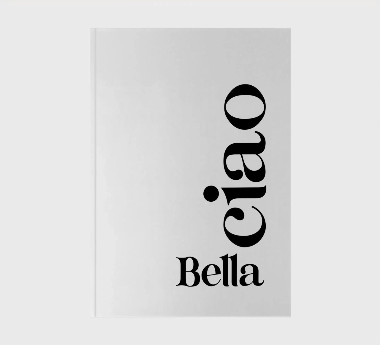 Bella Ciao Simple Modern Minimalist Typography notebook by YV TYPOGRAPHY
