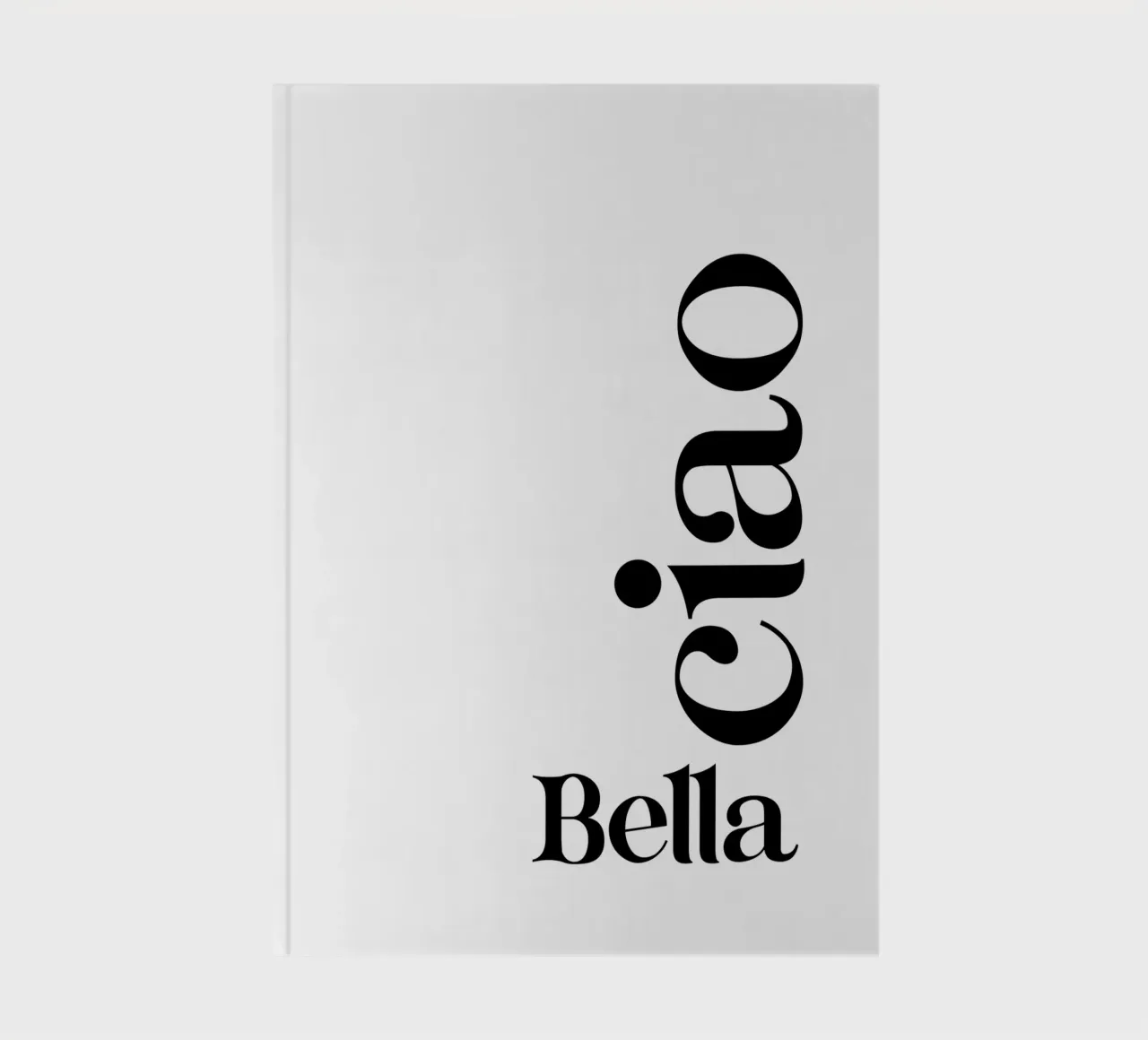 Bella Ciao Simple Modern Minimalist Typography notebook by YV TYPOGRAPHY