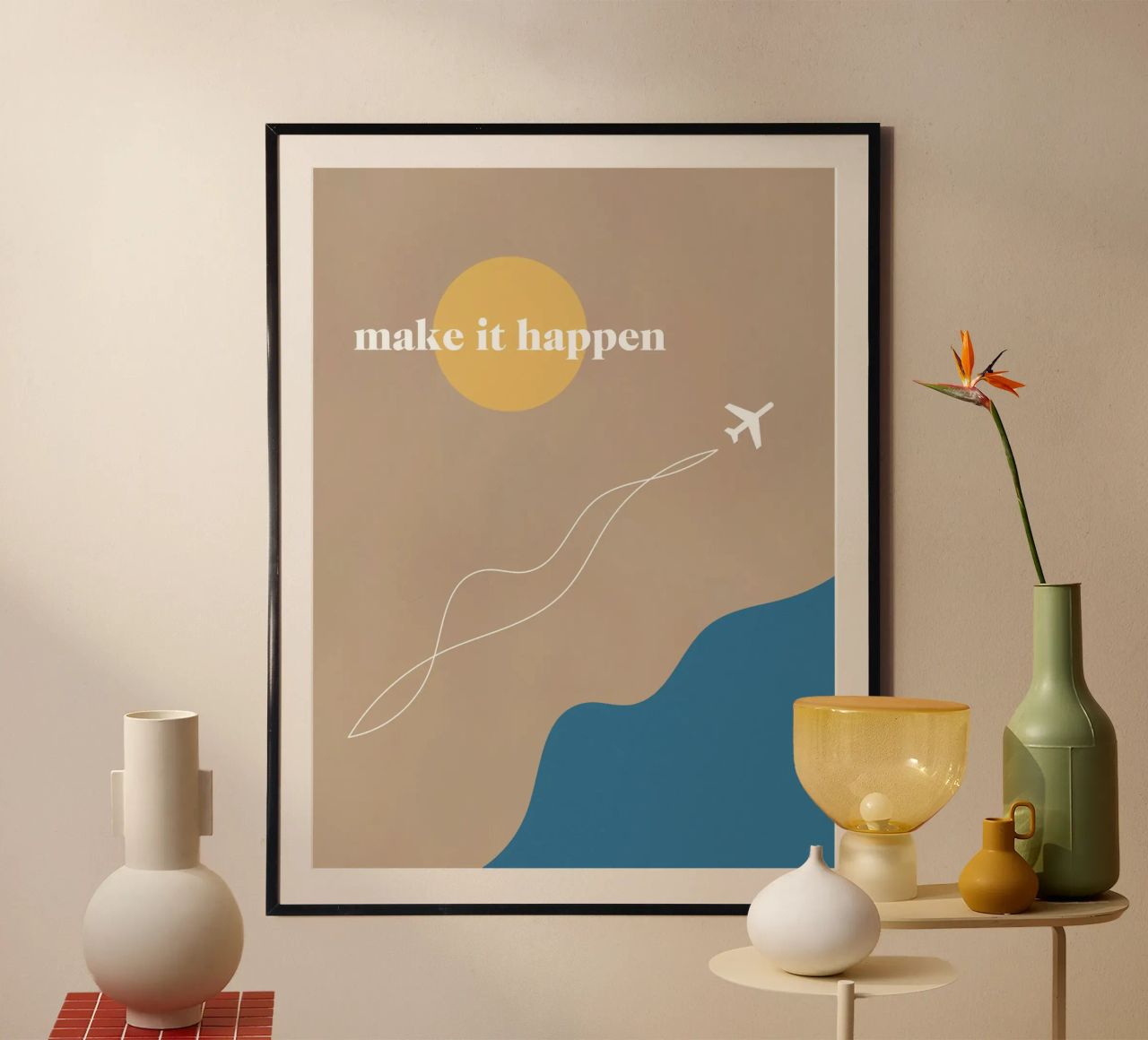 make it happen poster with aluminum frame by natural neutral