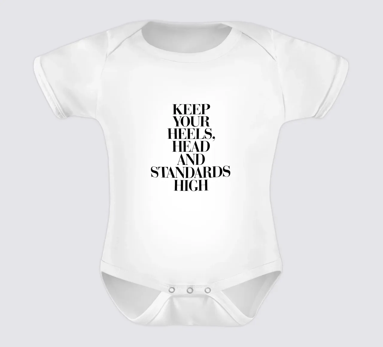 Halten Sie Ihre Absätze, Ihren Kopf und Ihre Standards hoch Typografie Design Kurzarm Babybody von THE MOTIVATED TYPE