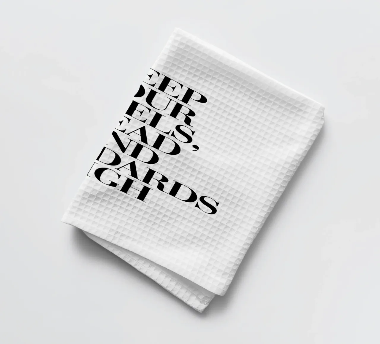 Gardez vos talons, votre tête et vos standards élevés Typografie Design torchon de THE MOTIVATED TYPE