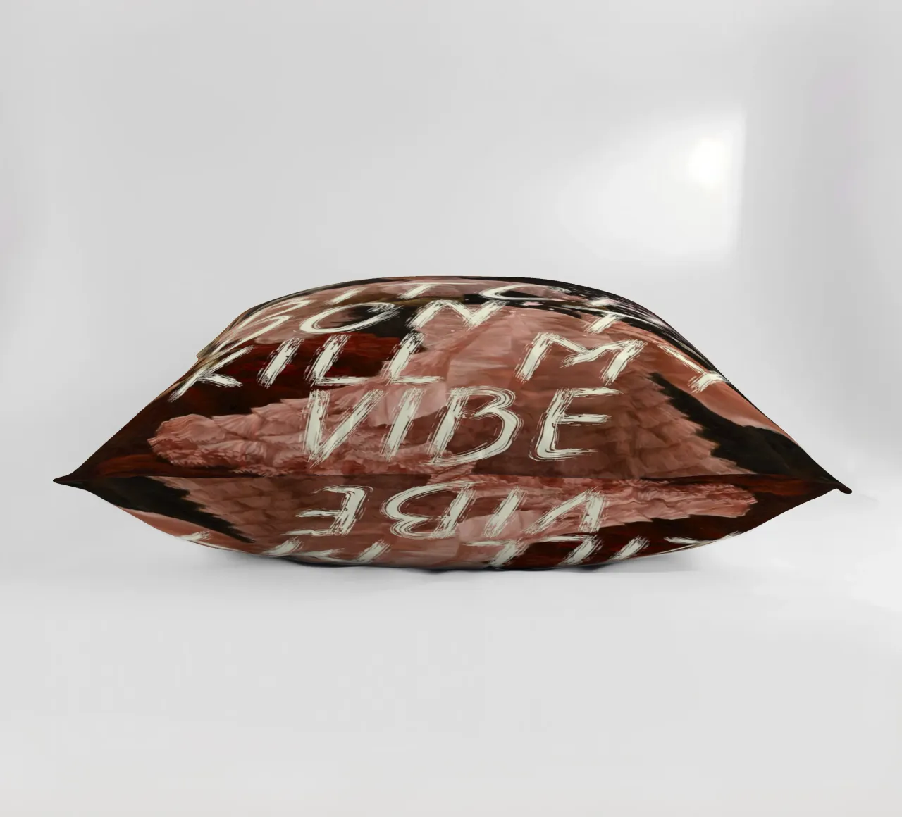 Bitch don't kill my vibe. cuscino da ramosashop