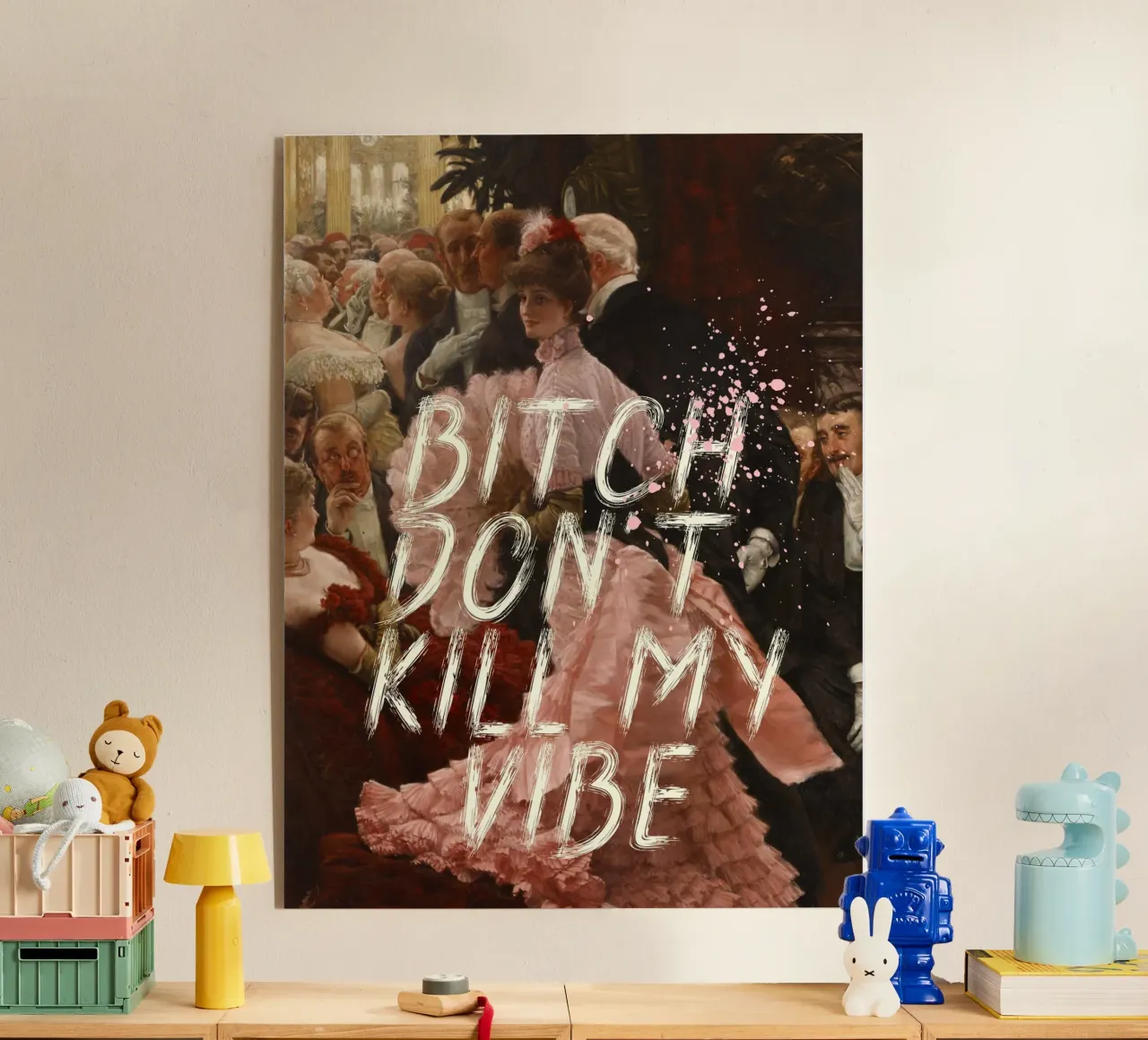Bitch don't kill my vibe. plexiglass da ramosashop