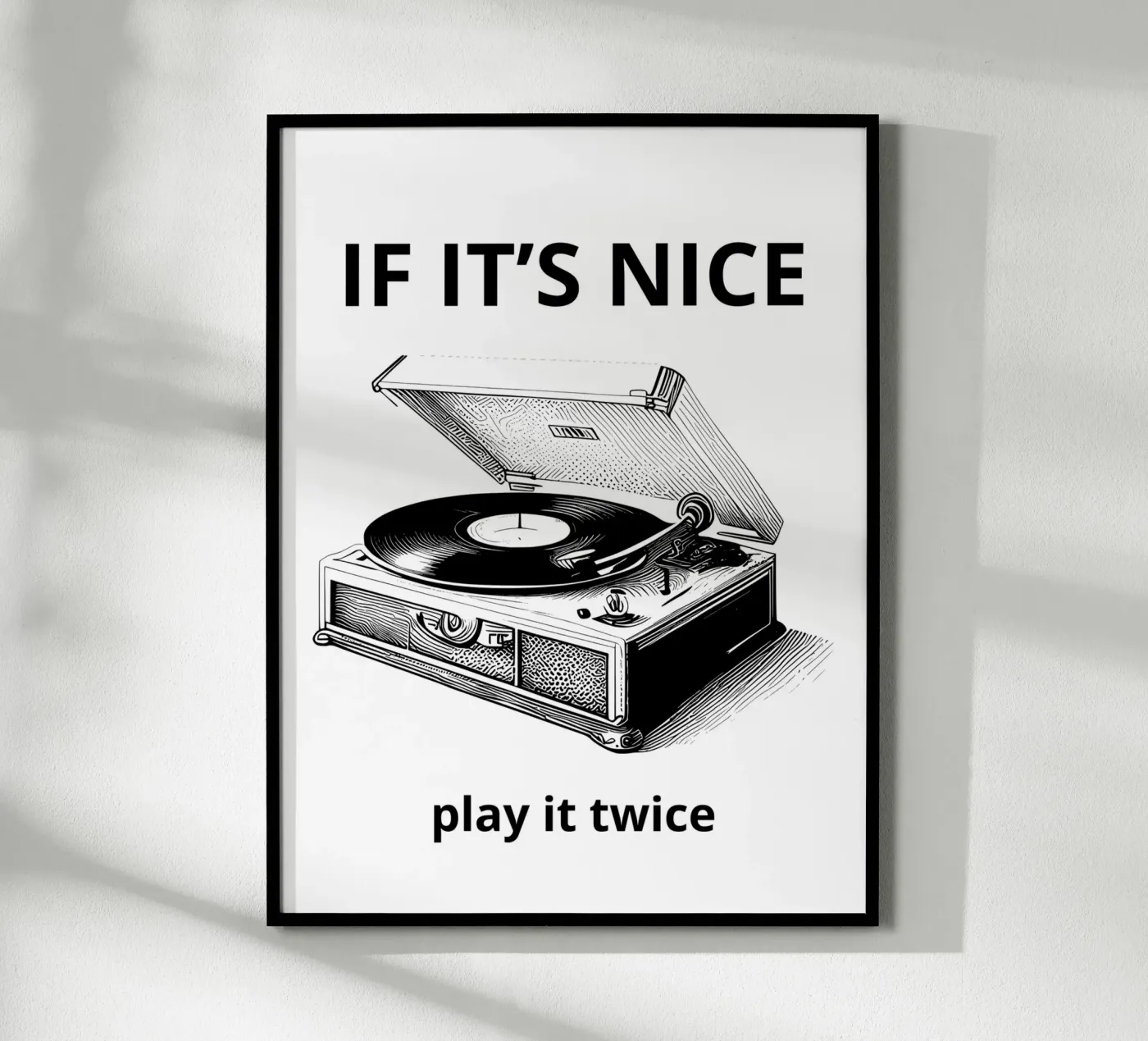 IF IT'S NICE Poster von ramosashop