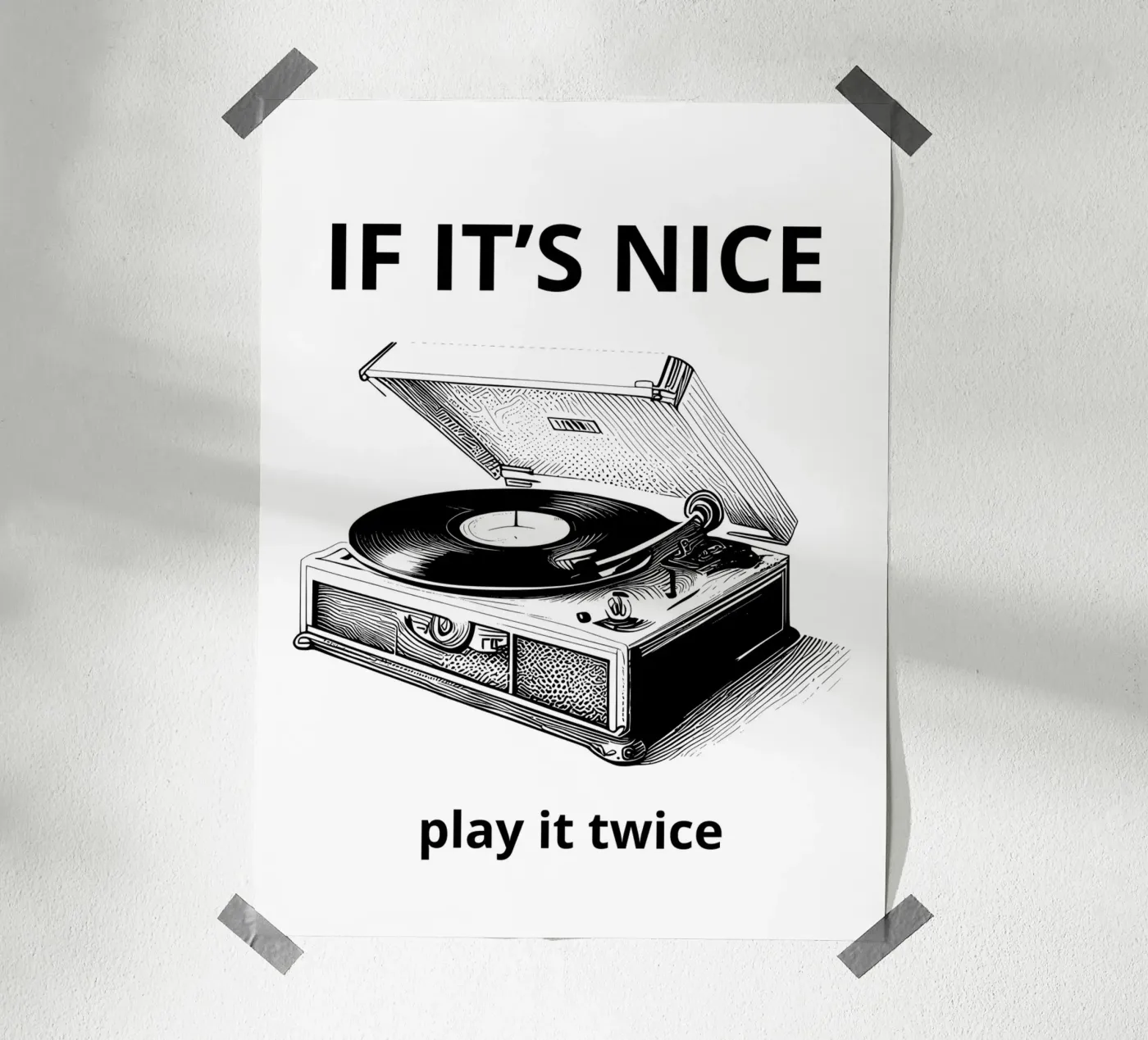 IF IT'S NICE Poster von ramosashop