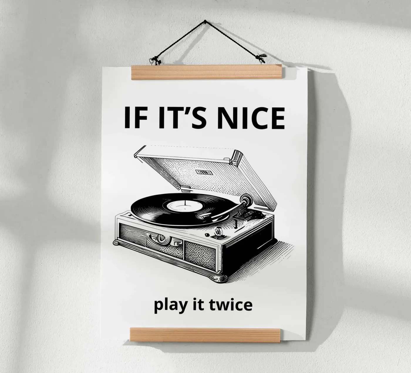 IF IT'S NICE Poster von ramosashop