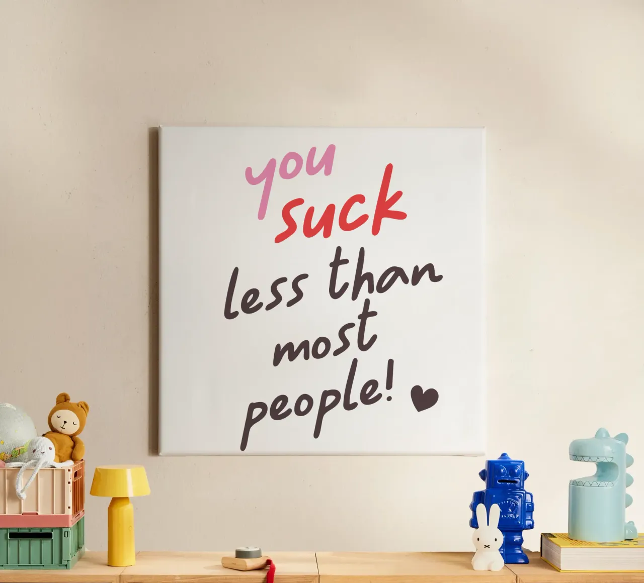 You suck less than most people! tela con Cornice a cassetta da edsonramosart