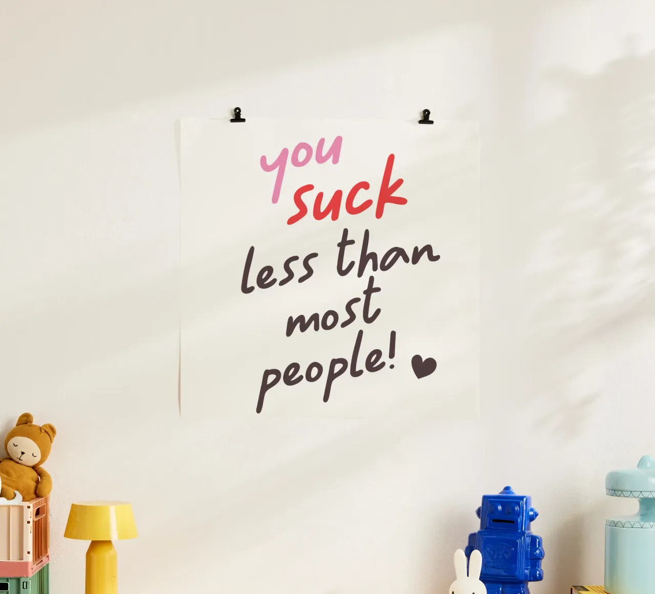 You suck less than most people! carta hahnemühle da edsonramosart