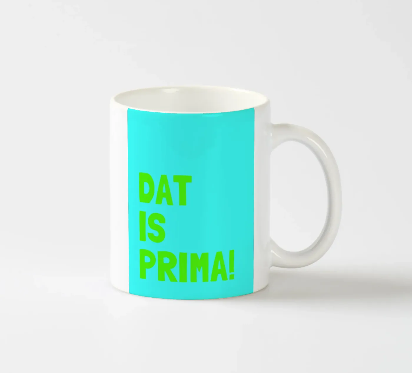 Dat is prima! ceramic mug by Ohkimiko