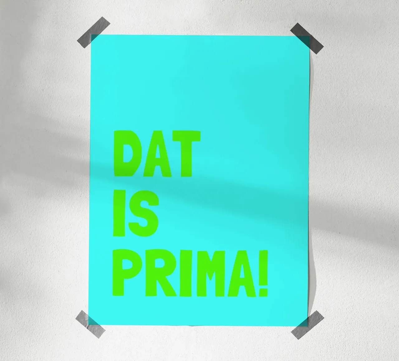 Dat is prima! poster van Ohkimiko