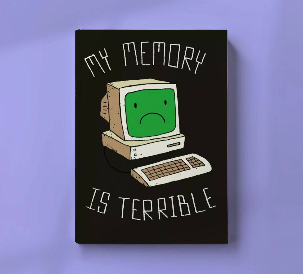 My Memory Is Terrible notebook by DinoMike