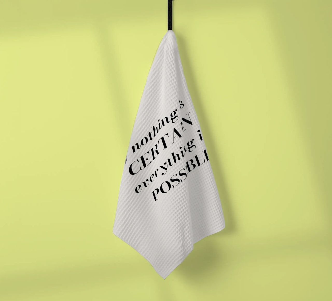 If nothing is certain, everything is possible Geschirrtuch von Magnific