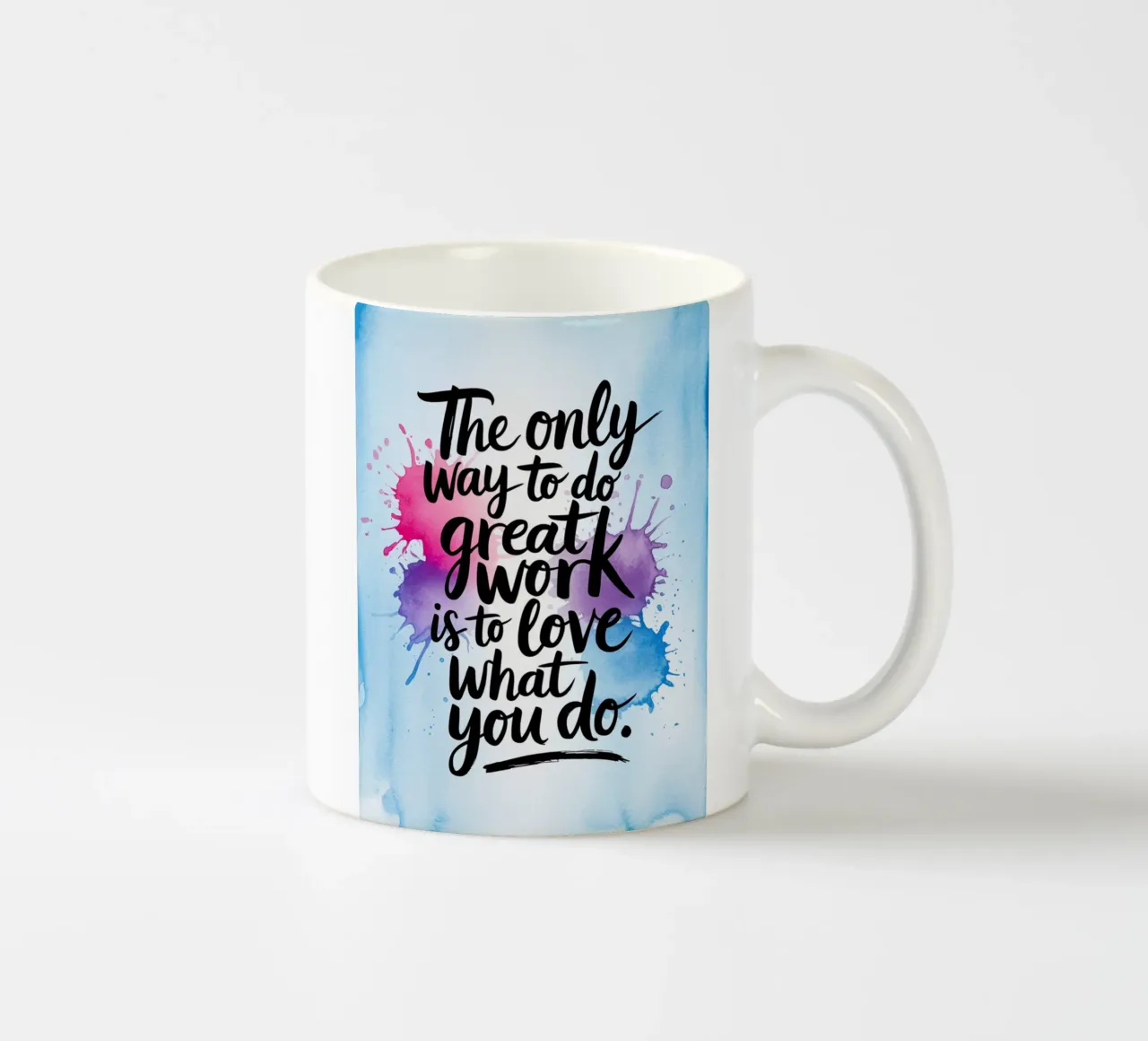L'unico modo per fare un ottimo lavoro è amare ciò che si fa. tazza in ceramica da logic