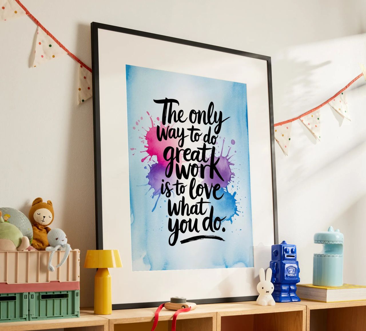 De enige manier om goed werk te leveren is door te houden van wat je doet. poster van logic
