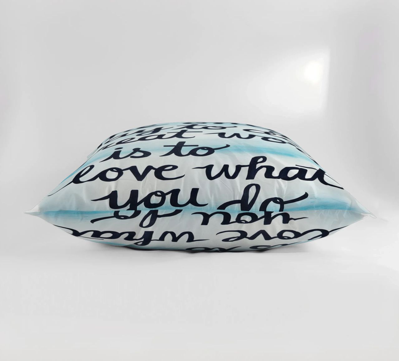 The only way to do great work is to love what you do. decorative cushion by logic
