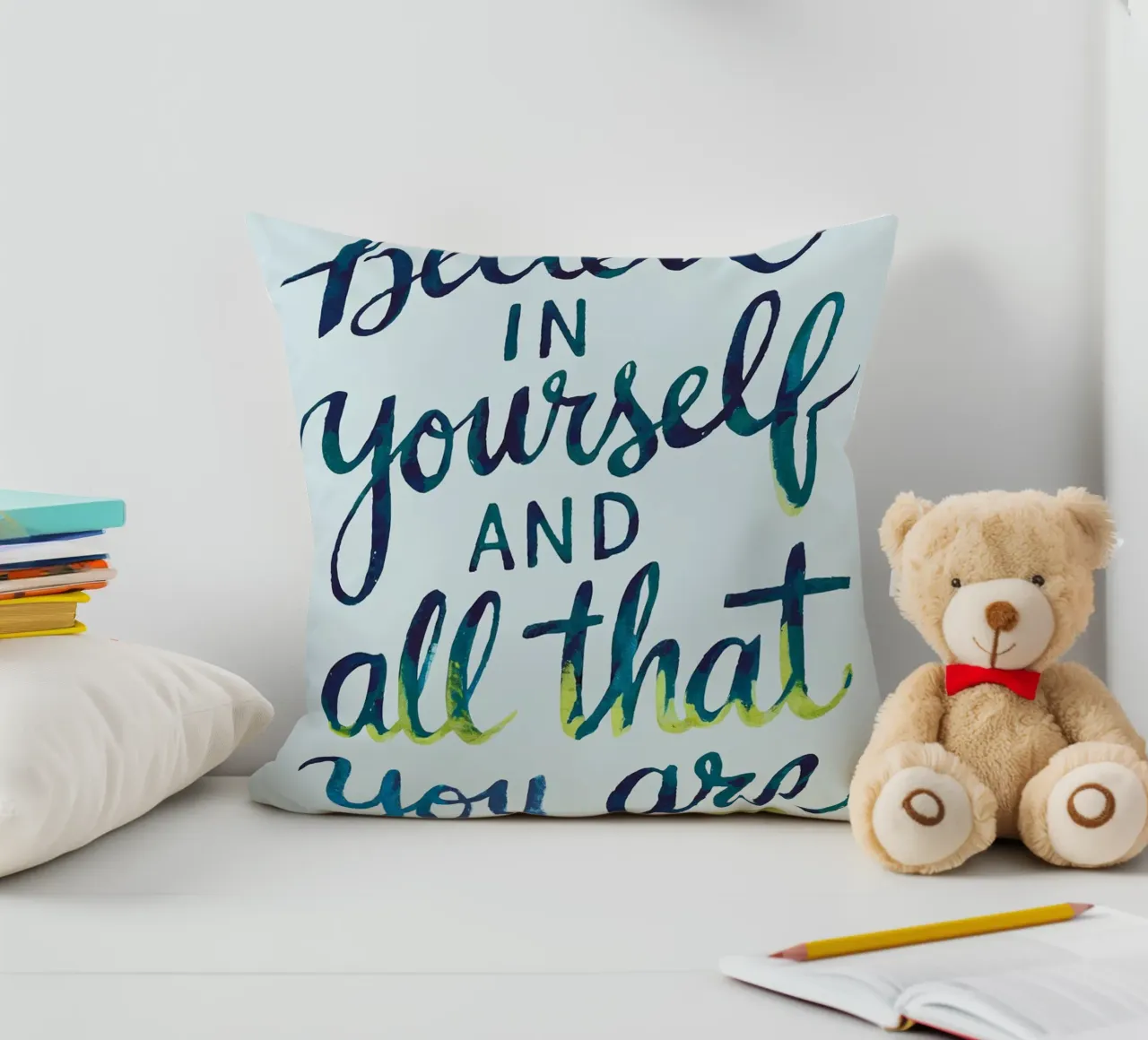 Believe in yourself and all that you are decorative cushion by logic