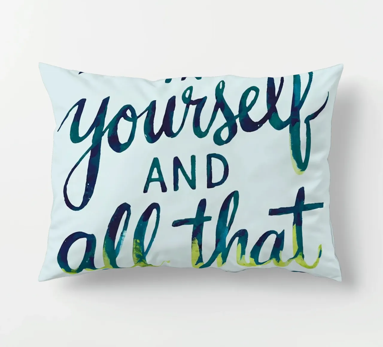 Believe in yourself and all that you are decorative cushion by logic