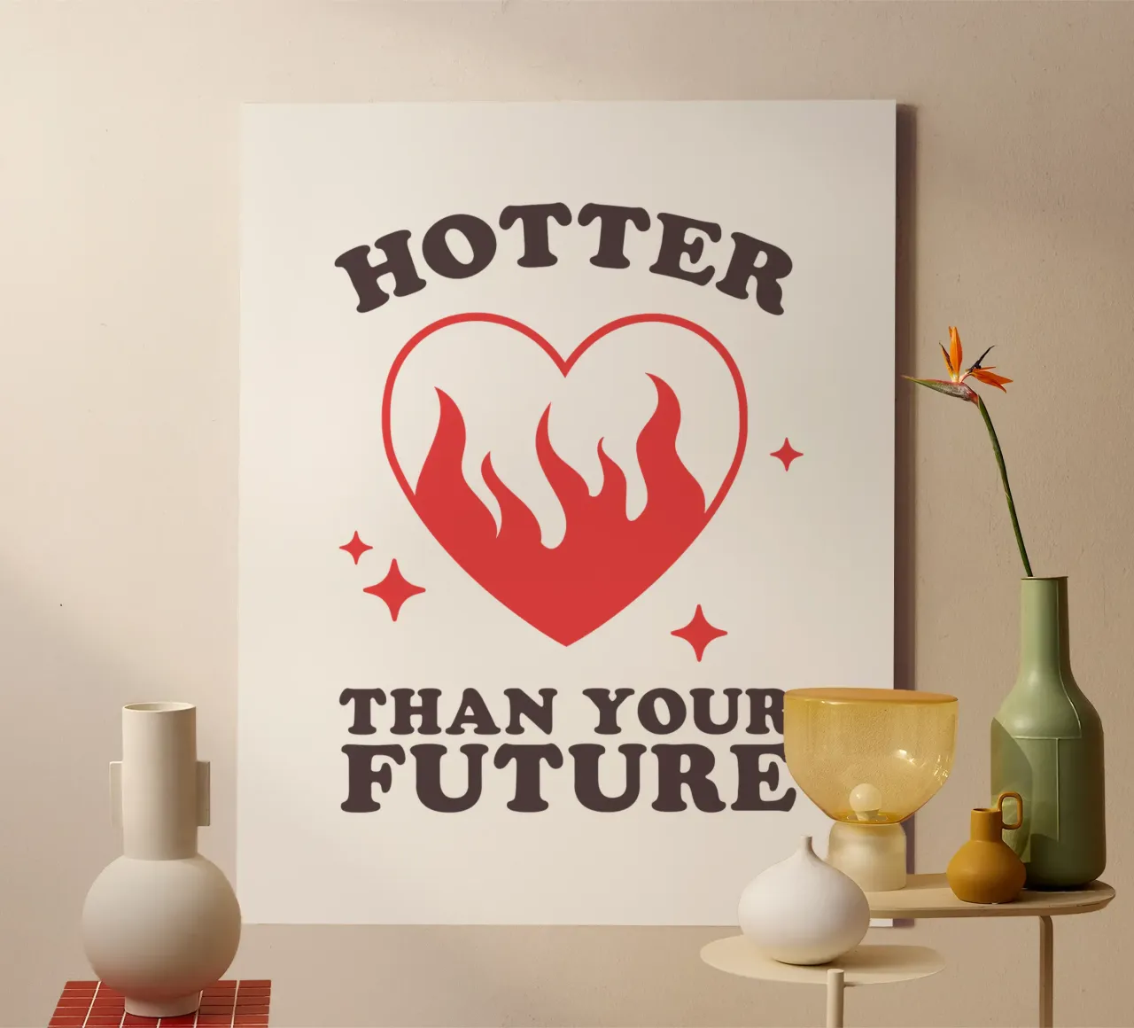 Hotter Than Your Future canvas by edsonramosart