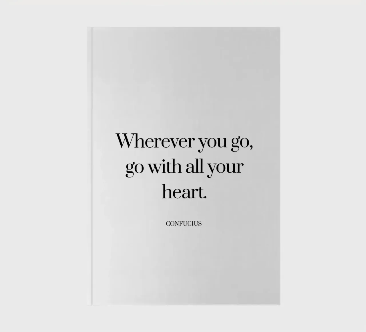Wherever you go with all your heart quote notebook by Paigaam Studio