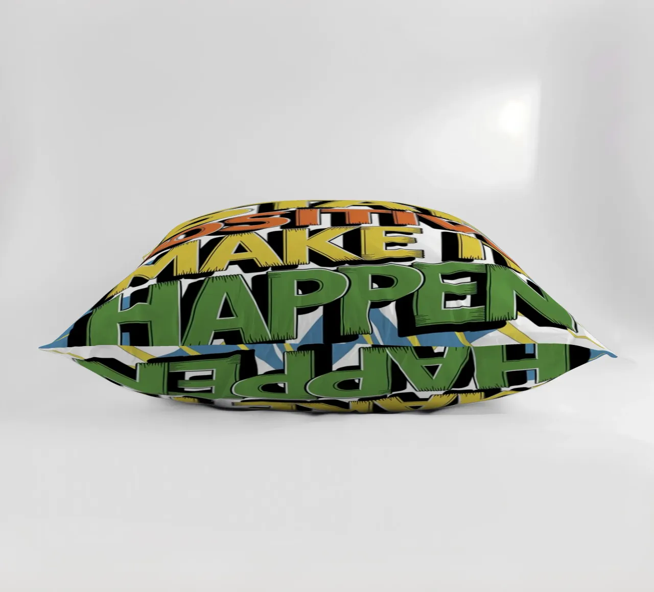 RESTEZ POSITIF. FAITES EN SORTE QUE LES CHOSES SE PASSENT BIEN. coussin de logic