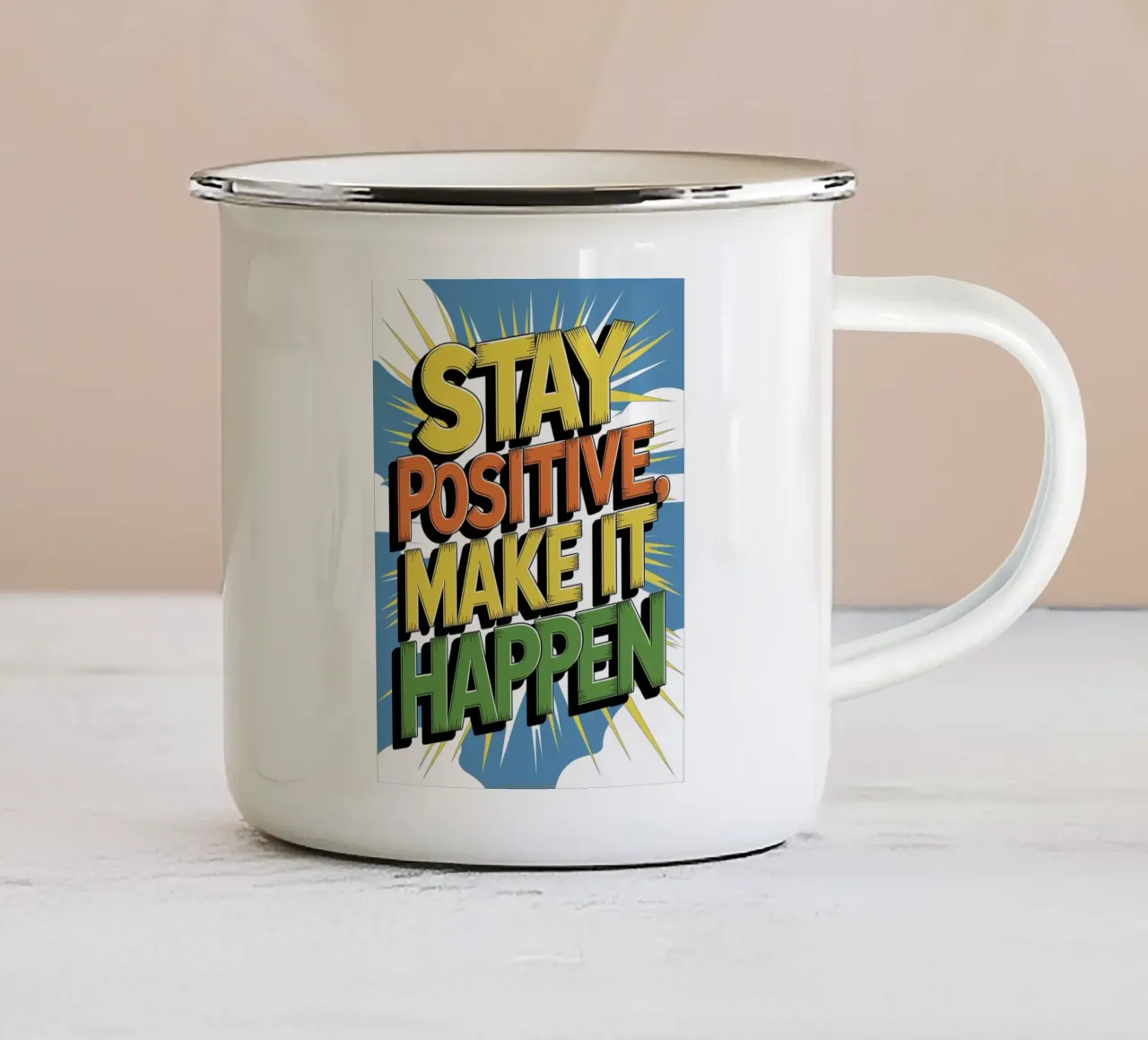 RIMANERE POSITIVI. FARLO ACCADERE. tazza in smalto da logic