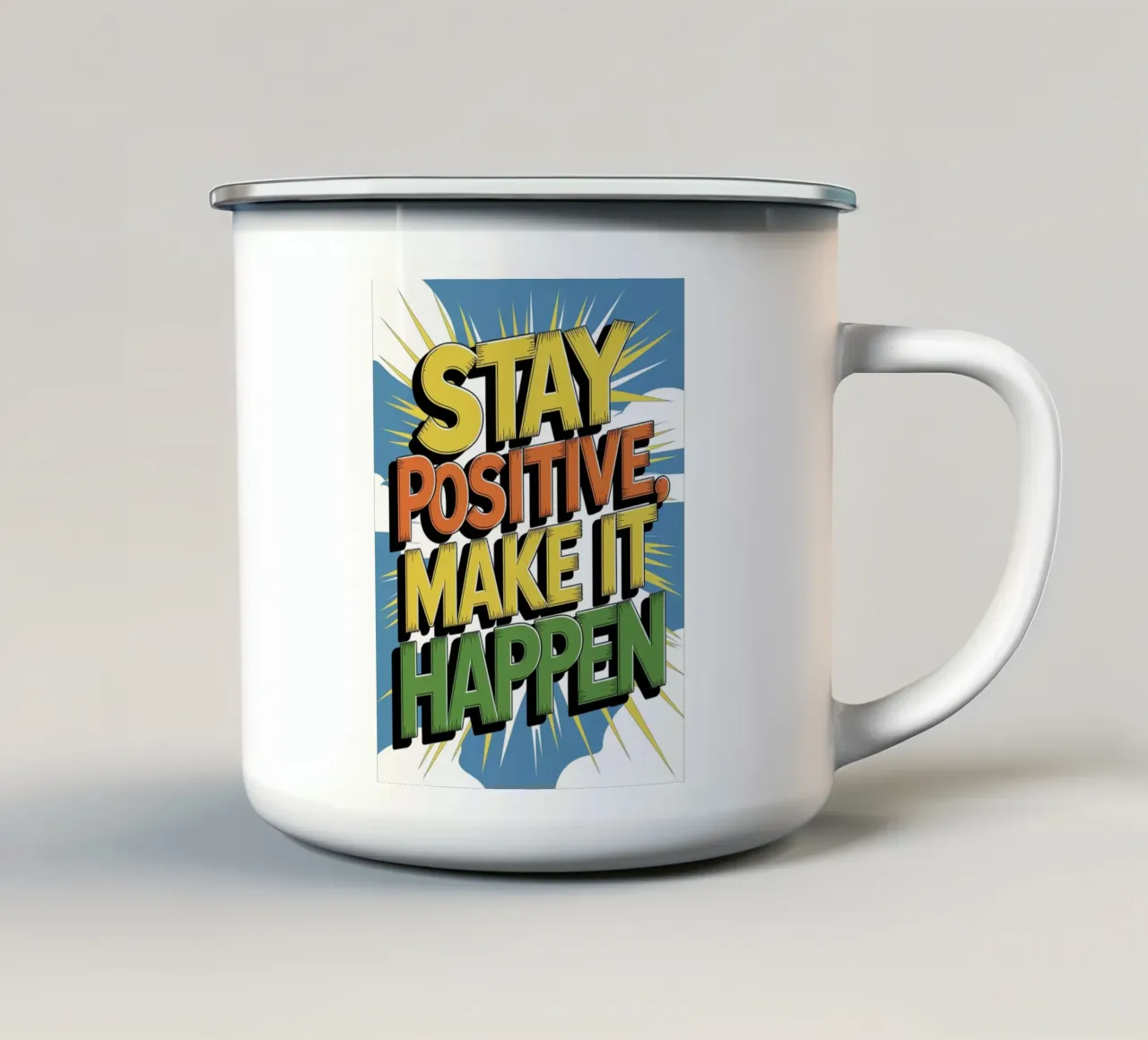 RIMANERE POSITIVI. FARLO ACCADERE. tazza in smalto da logic