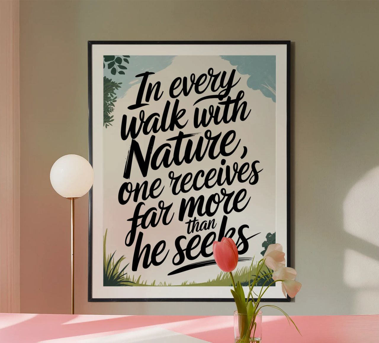 Bei jedem Spaziergang mit der Natur Poster von logic