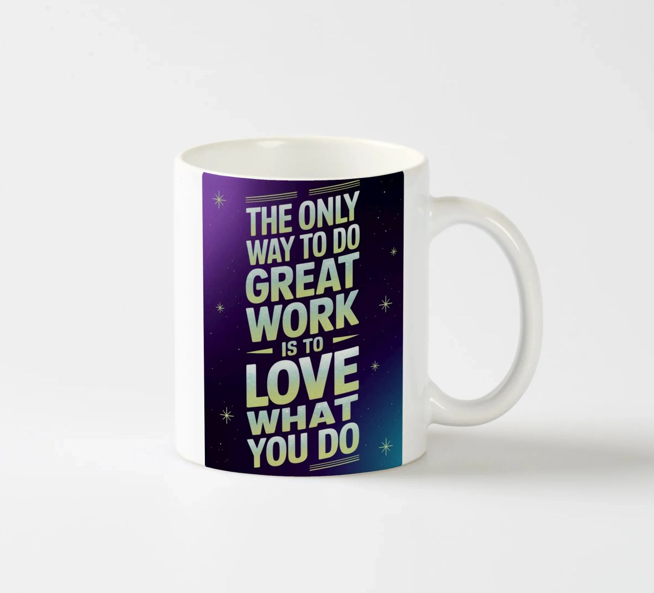 The only way to do great work is to love what you do. ceramic mug by logic