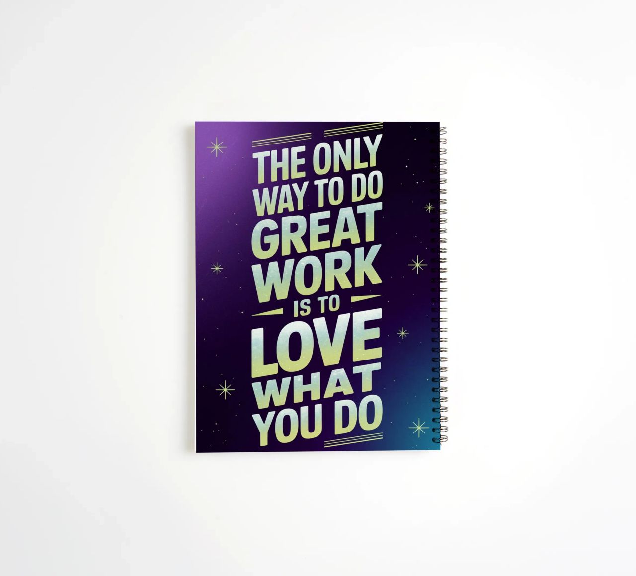 The only way to do great work is to love what you do. spiral notebook by logic