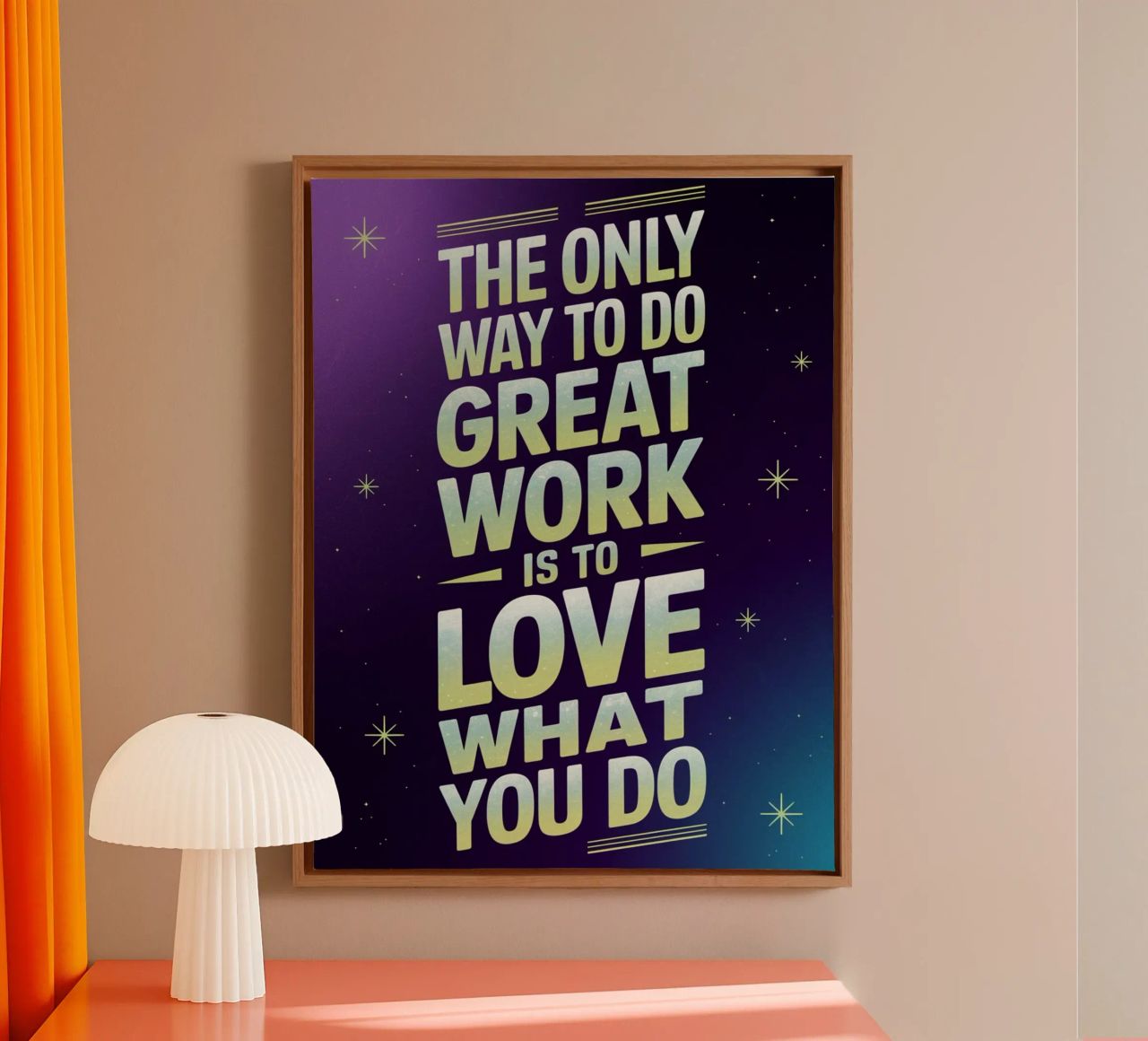 The only way to do great work is to love what you do. canvas by logic