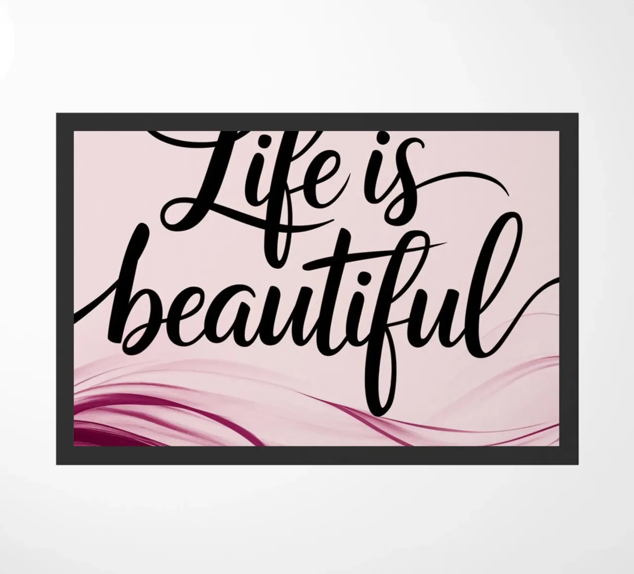 Life is beautiful doormat by logic