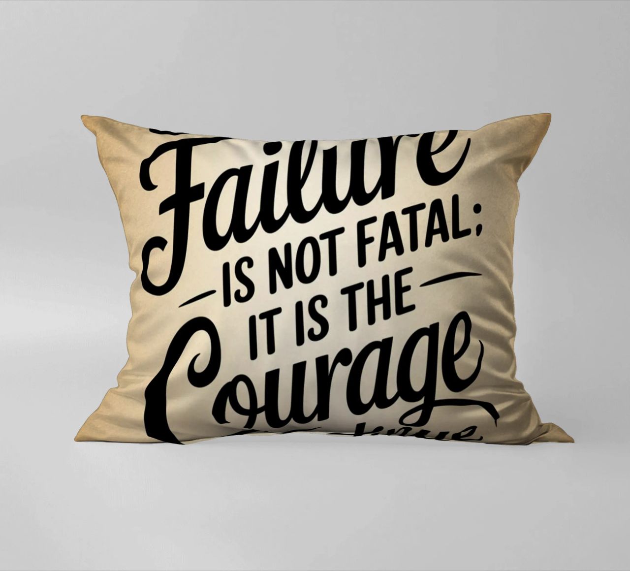 Success is not final, failure is not fatal: it is the courag decorative cushion by logic