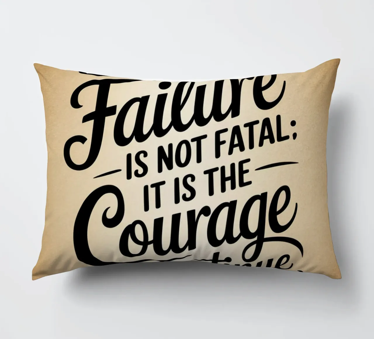 Le succès n'est pas définitif, l'échec n'est pas fatal : c'est le courage qui fait la différence. coussin de logic