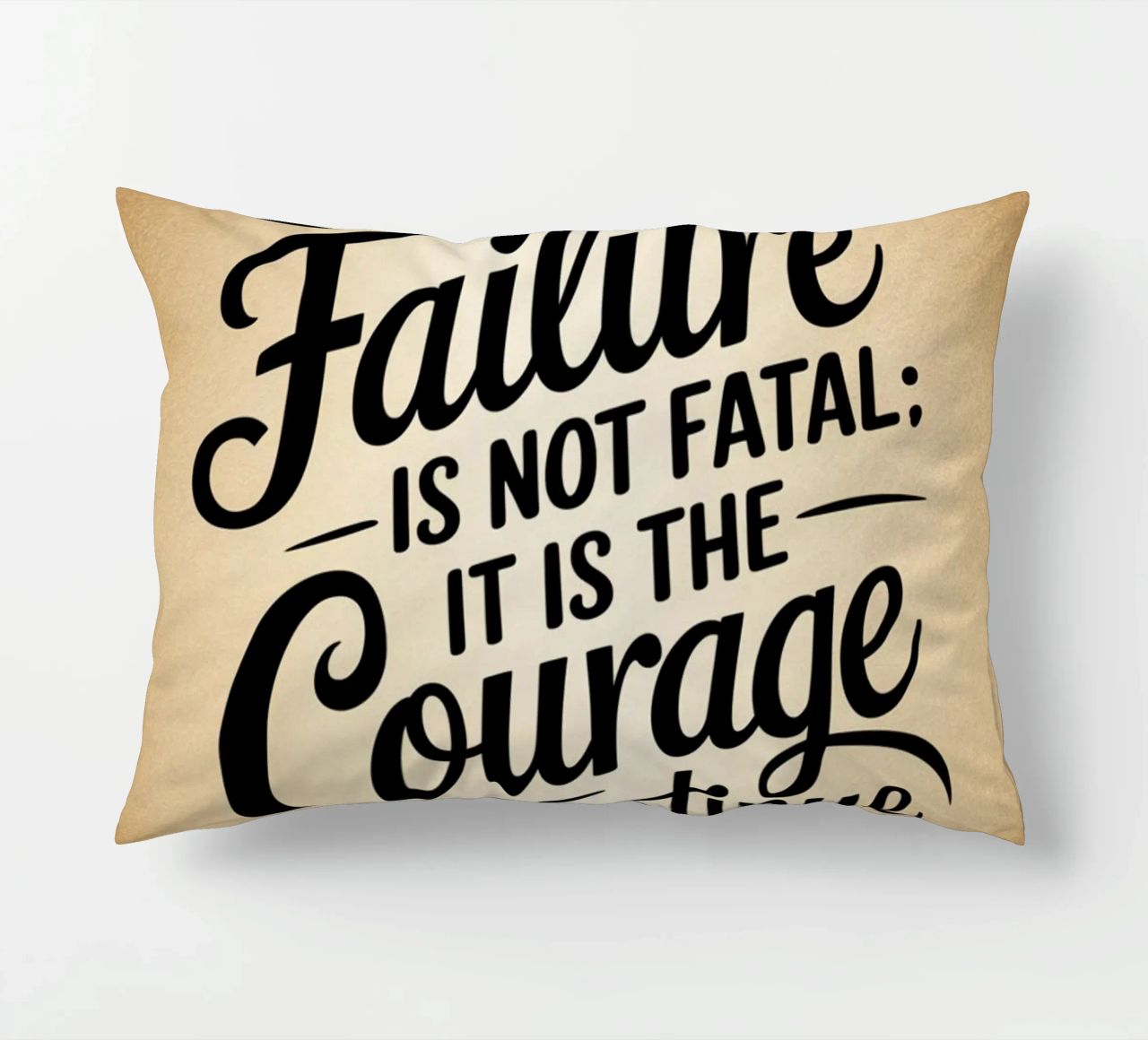 Success is not final, failure is not fatal: it is the courag decorative cushion by logic