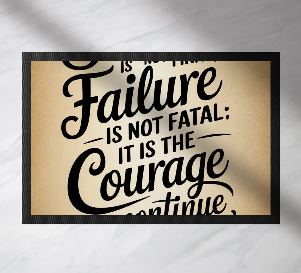 Success is not final, failure is not fatal: it is the courag doormat by logic