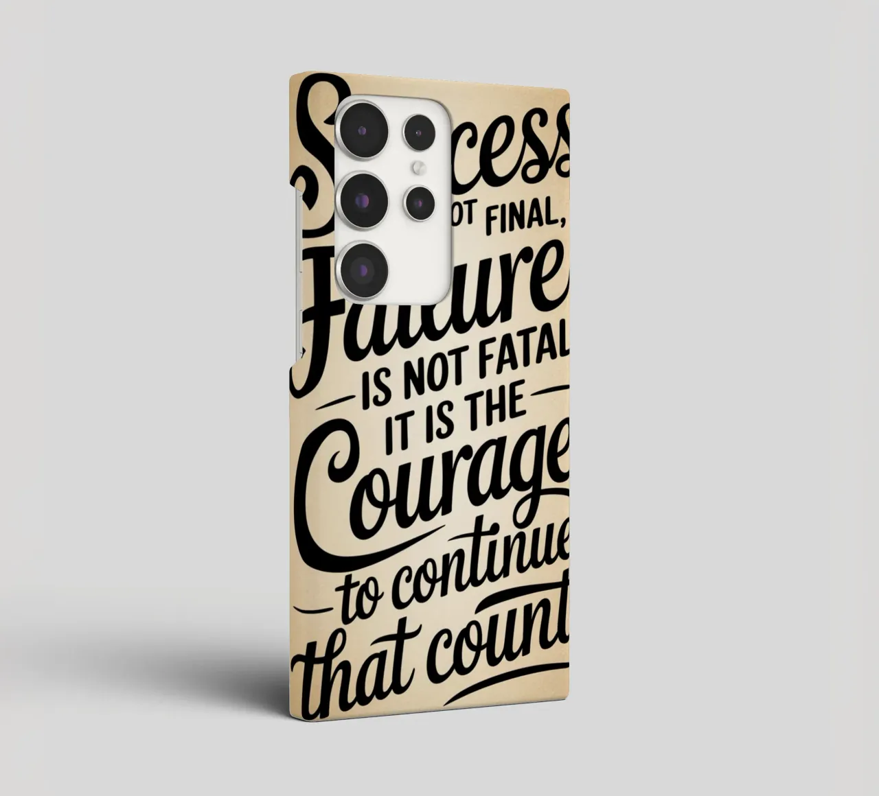 Success is not final, failure is not fatal: it is the courag samsung phone case by logic