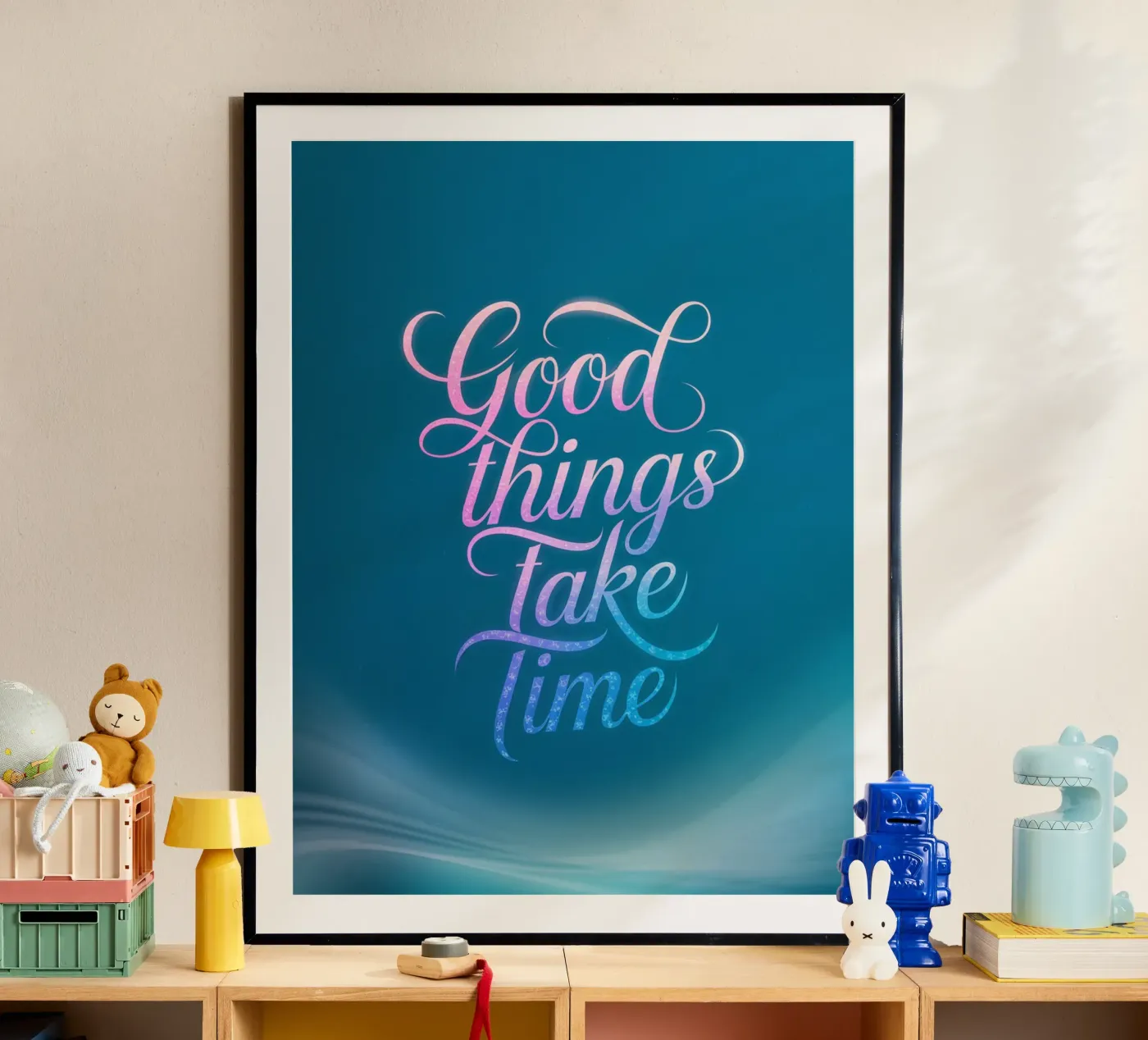 Good things take time poster by logic