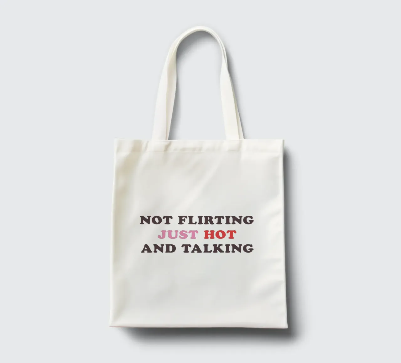 NOT FLIRTING JUST HOT AND TALKING borsa in juta da edsonramosart